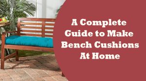 bench cushions